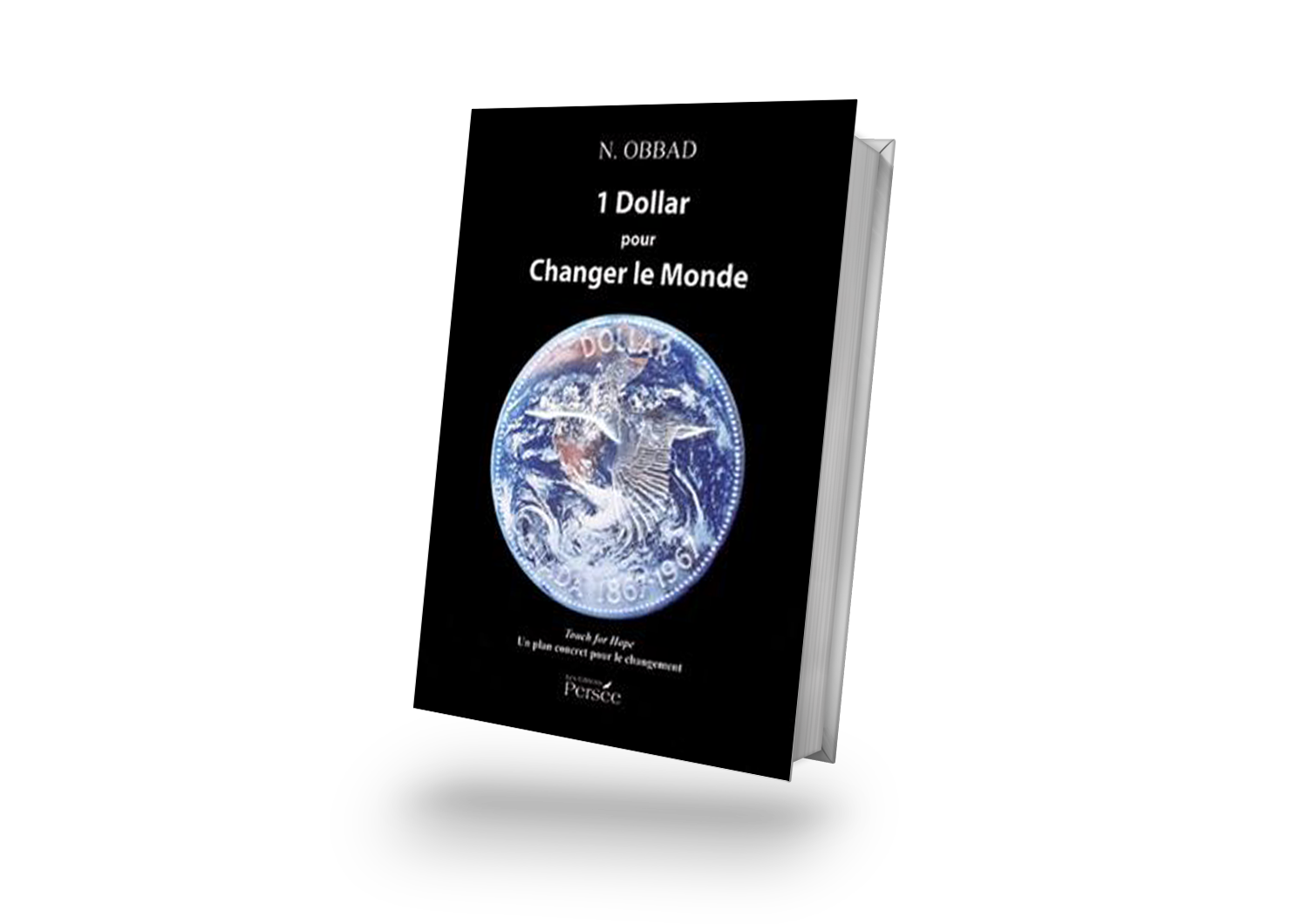 Couverture de « 1 Dollar pour Changer le Monde »